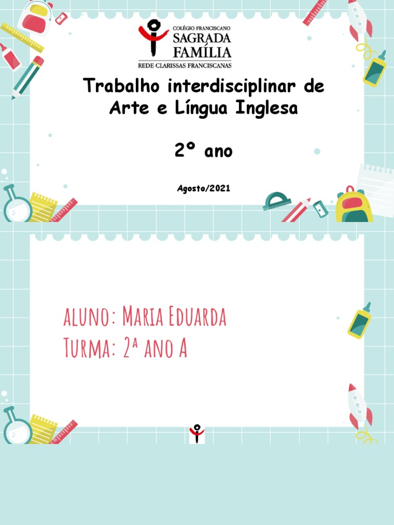 2º Ano - Trabalho Interdisciplinar de Arte e Língua Inglesa - Modelo ...