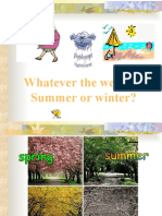 Whatever The Weather Summer or Winter?
