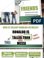Friends: Look at Me! I Am Taller Than Messi!