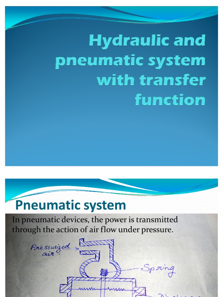 Hydraulic and Pneumatic System With Transfer Function