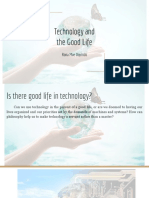 Presentation On Technology and Good Life