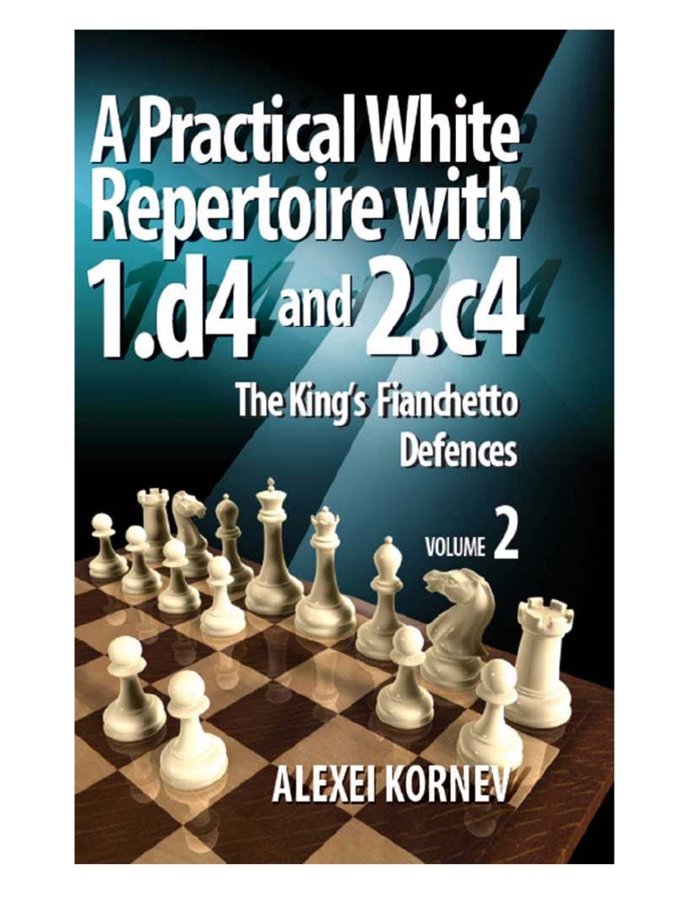 Alexei Kornev A Practical White Rep With 1 d4 and 2 c4 Vol 2 | PDF ...