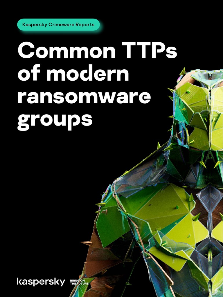 Common TTPs of The Modern Ransomware Low Res | PDF | Malware | Ransomware