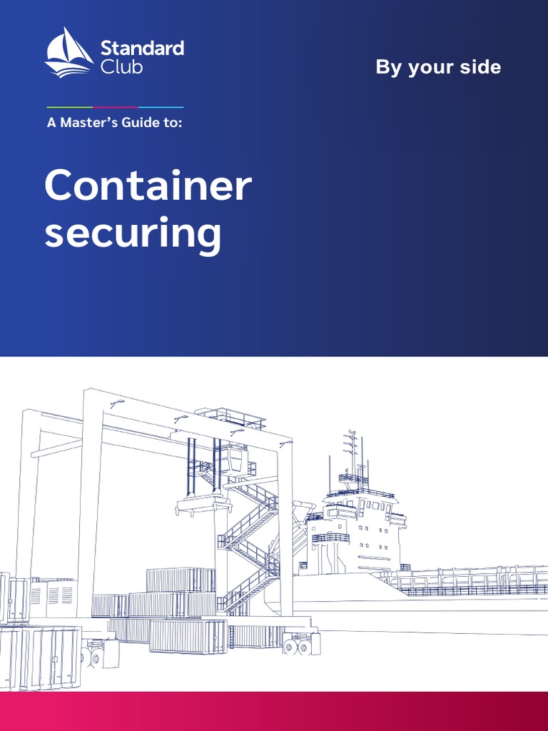Mastering Container Securing A Guide to Minimizing Losses Through Best