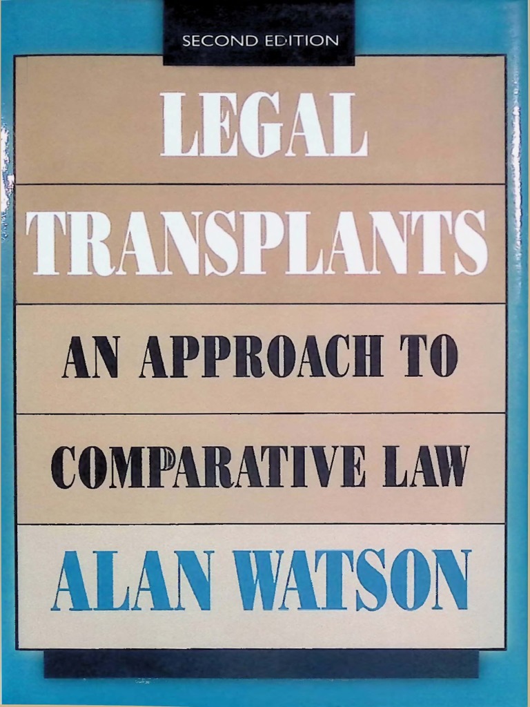 Watson - Legal Transplants An Approach To Comparative Law | Download ...