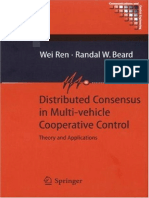 (Communications and Control Engineering) Wei Ren PHD, Randal W. Beard PHD (Auth.) - Distributed Consensus in Multi-Vehicle Cooperative Control - Theory and Applications (2008, Springer-Verlag London)