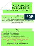 The Knowledge Society - Why and How: Role of Science and Culture