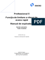 Professional 5 Funcţia de Limitare A Vitezei de Avans Rapid Manual de Exploatare