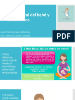 Salud Bucal en Bebés y Niños Dra. Carolina Castillo Iglesias.