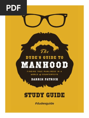 the_dudes_guide_to_manhood_study_guide_darrin_patrick_printable