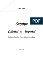 Sergipe colonial & imperial : religião, família, escravidão e sociedade (Luiz Mott, 2008)