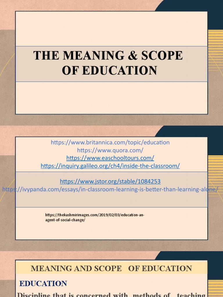 Meaning and Scope of Education | PDF | Learning | Teaching Method