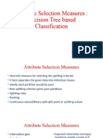 Attribute Selection Measures: Decision Tree Based Classification