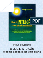 O Que e Intuicao e Como Aplica-la Na Vida Diaria (Goldberg, Philip) (Z-lib.org)