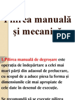 4.pilirea manuală şi mecanică