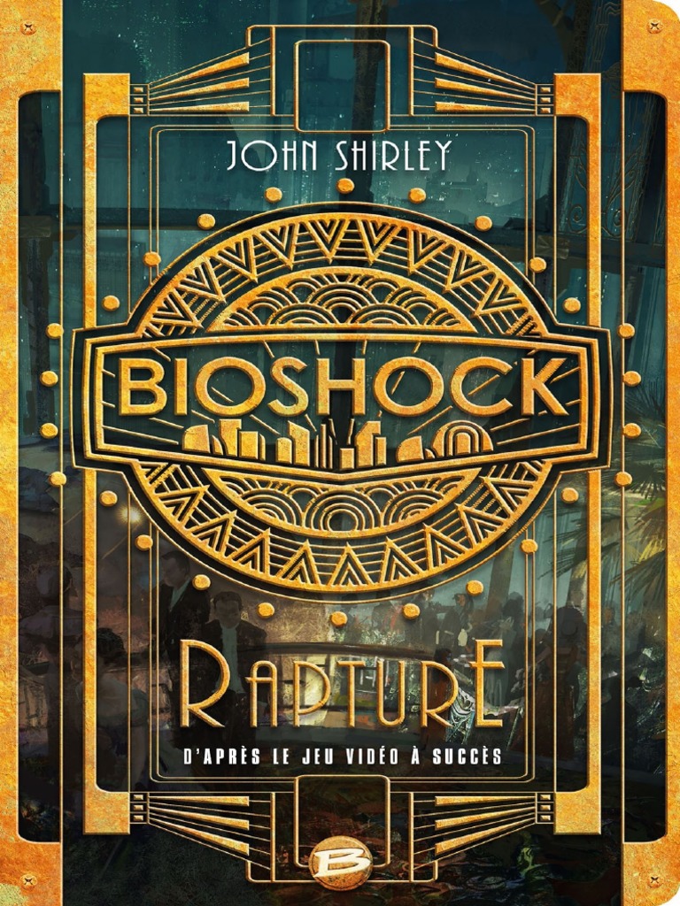 Bioshock - Rapture - Shirley, John | PDF