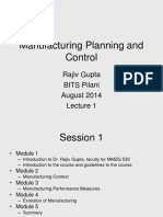 Manufacturing Planning and Control: Rajiv Gupta BITS Pilani August 2014