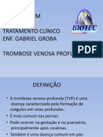 Enfermagem Módulo I Tratamento Clínico Enf. Gabriel Groba Trombose Venosa Profunda - TVP