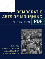 Alexander Keller Hirsch (Editor), David W. McIvor (Editor) - The Democratic Arts of Mourning - Political Theory and Loss-Lexington Books (2019)