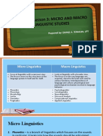 Chapter 1 Lesson 3: MICRO AND M Acro Linguistic Studies: Prepared By: DANIEL C. TORALBA, LPT