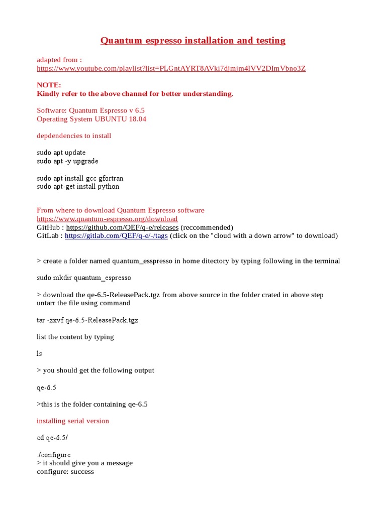 Quantum Espresso Installation and Testing Kindly Refer To The Above