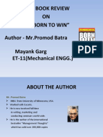 A Book Review ON "Born To Win" Author - MR - Promod Batra Mayank Garg ET-11 (Mechanical ENGG.)