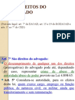 Dos Direitos Do Advogado: (Previsão Legal: Art. 7º Da EAOAB, Art. 15 e 19 Do RGEAOAB e Arts. 1º Ao 7º Do CED)