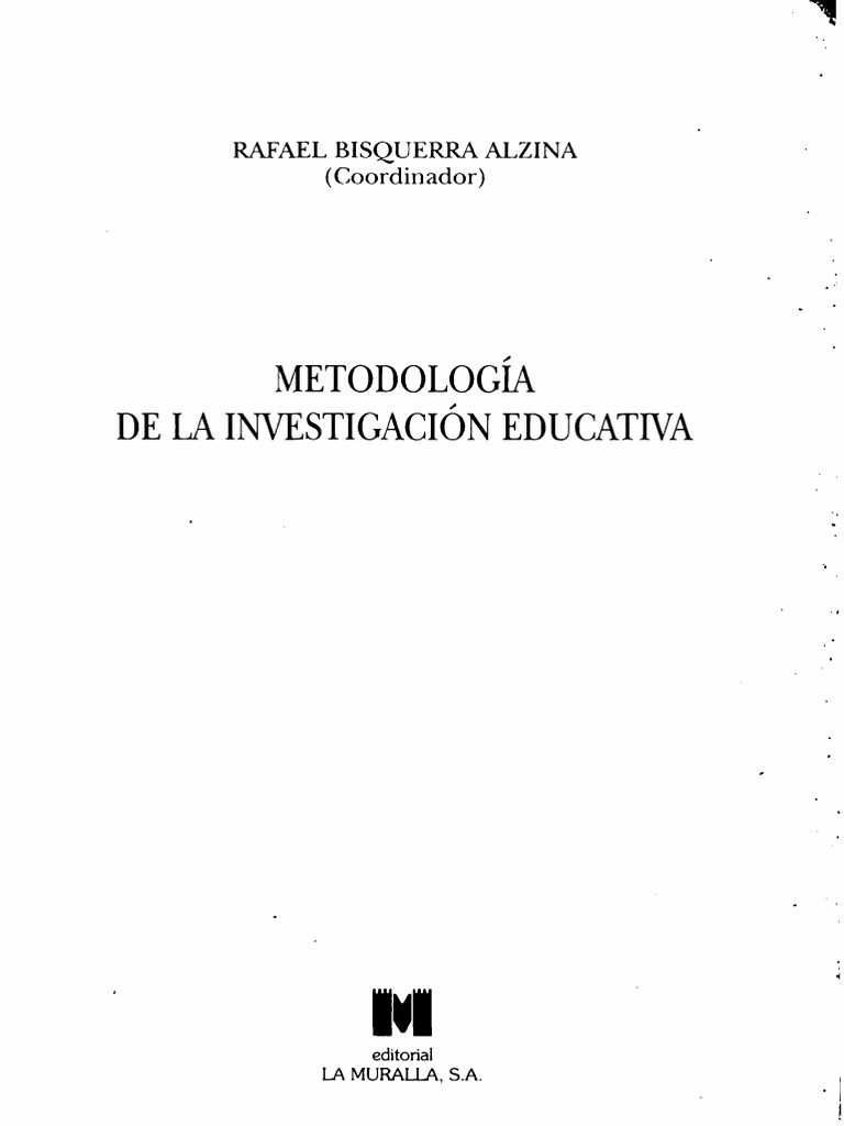 Bisquerra Alzina. Metodologia de Investigacion Educativa. | PDF