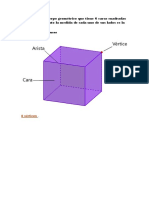 El Cubo Es Un Cuerpo Geométrico Que Tiene 6 Caras Cuadradas Iguales Por Lo Tanto La Medida de Cada Uno de Sus Lados Es La Misma