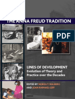 The Anna Freud Tradition Lines of Development - Evolution and Theory and Practice Over The Decades by Norka T. Malberg