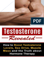 Testosterone Revealed - How To Boost Testosterone Levels, Sex Drive, Muscle Mass and The Truth