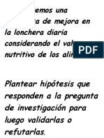 Elaboraremos Una Propuesta de Mejora en La Lonchera Diaria Considerando El Valor Nutritivo de Los Alimentos