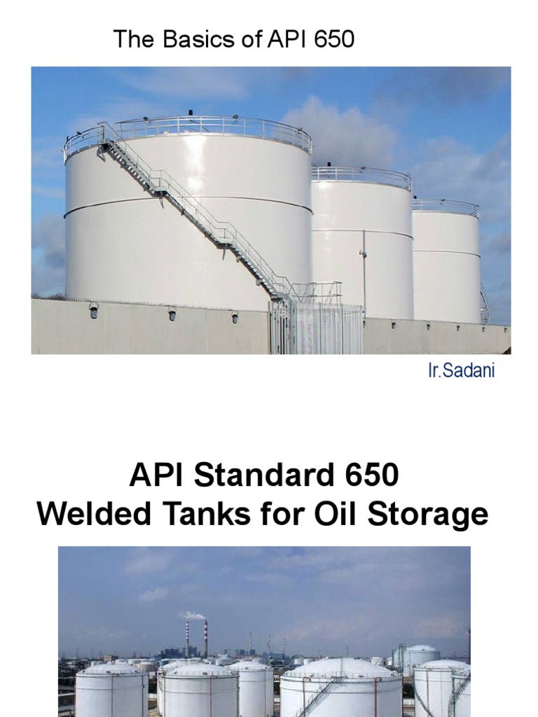 The Basics of API 650: Ir - Sadani | PDF | Construction | Welding