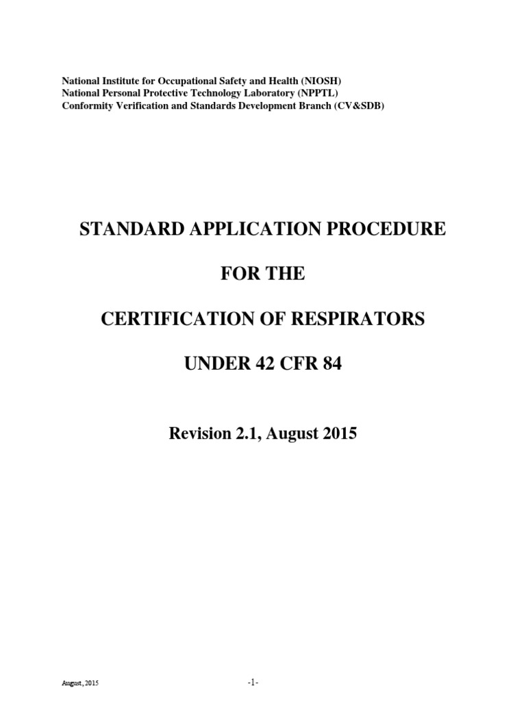 Procedure For The Certification Respirators Under Niosh 42 CFR 84 PDF Safety Occupational
