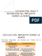 Cálculo, Liquidación, Pago y Retención Del Impuesto Sobre La Renta