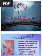5-A- A ÉTICA NA PRÁTICA MEDIÚNICA