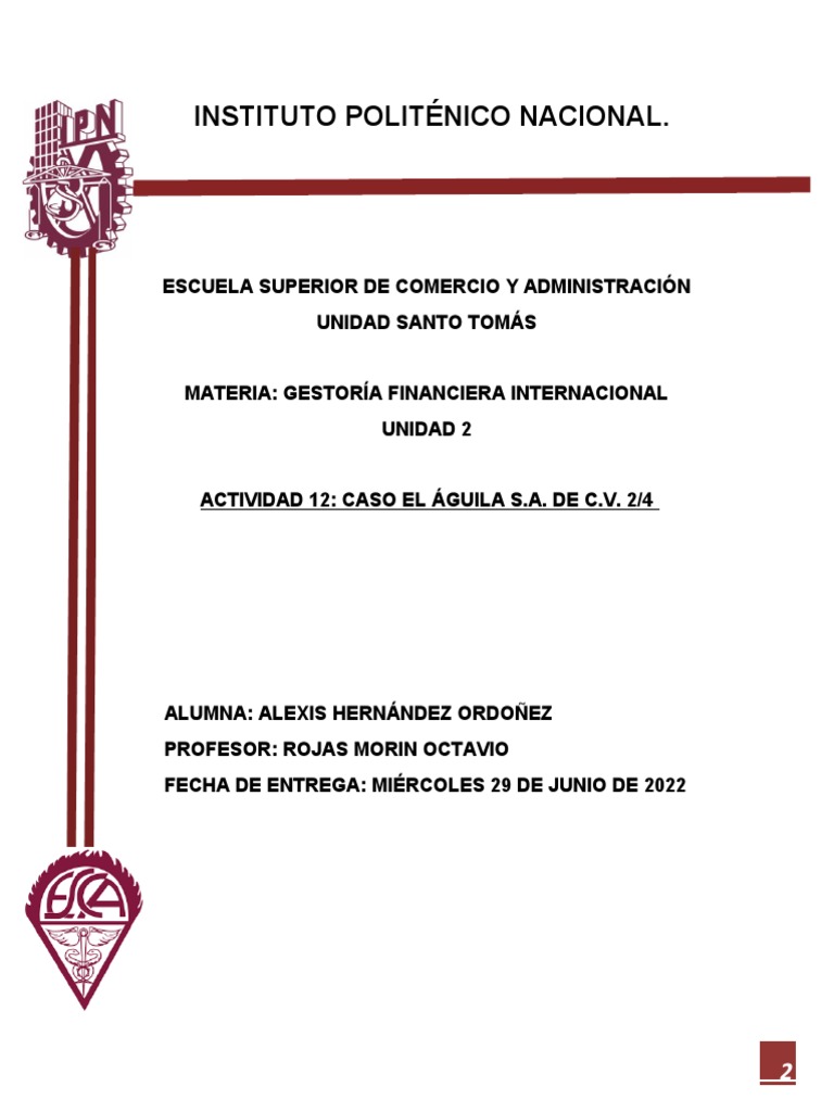 Hernandez Ordoñez Alexis Unidad 2 - Actividad 12 - Caso El Águila . de  . 2 de 4 | PDF | Factoring (Finanzas) | Pagos