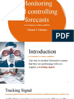 Monitoring and Controlling Forecasts