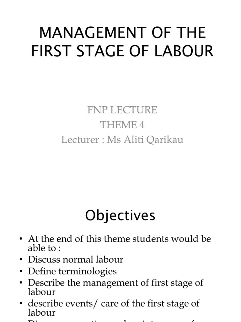 Management Of The First Stage Of Labour Lecture Pdf Childbirth Uterus