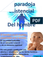 La PARADOJA EXISTENCIAL DEL HOMBRE