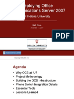 Deploying Office Communications Server 2007: at Indiana University