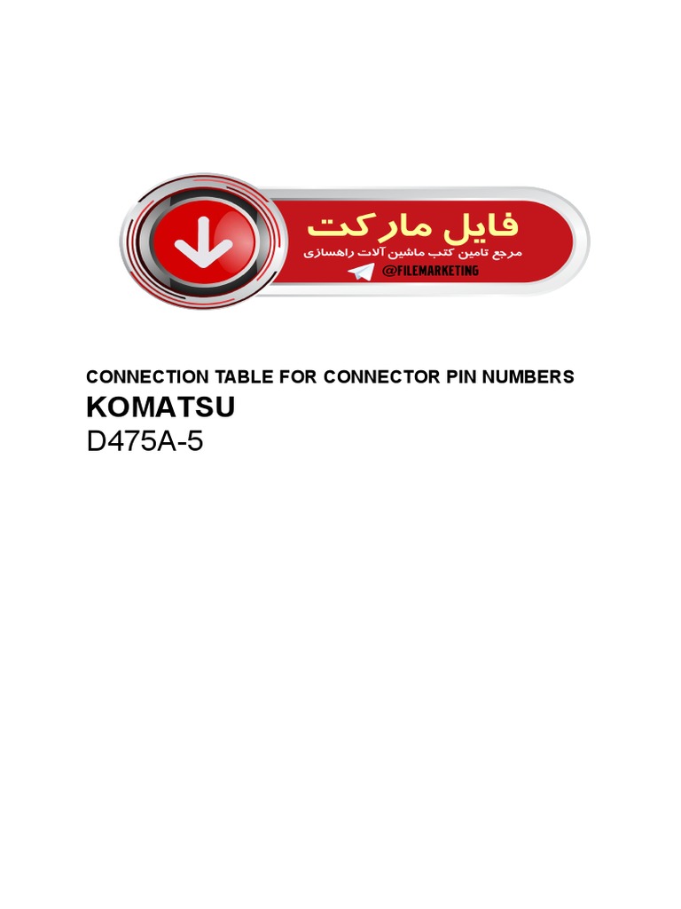 Connection Table For Connector Pin Numbers - KOMATSU D475A-5