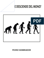El Hombre No Desciende Del Mono - Pedro Sembrador