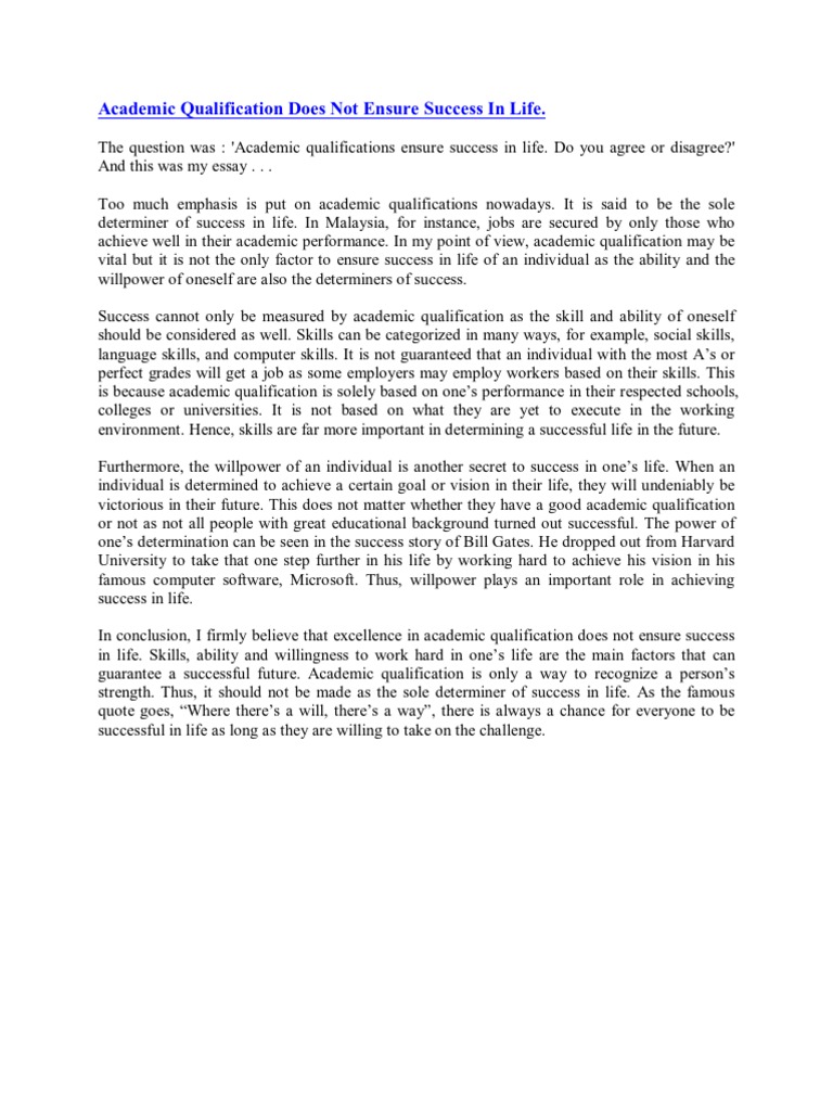 Academic Qualification Does Not Ensure Success In Life Argument