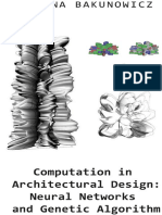 Computation in Architectural Design Neural Networks and Genetic Algorithm Architectural design and metamorphosis evolved by Neural Networks and Genetic Algorithm Python script. by Bakunowicz, Amiina .epu
