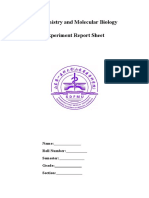 Biochemistry and Molecular Biology Experiment Report Sheet: Name: Roll Number: Semester: Grade: Section