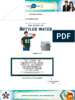 Learning Activity 3 Evidence: The Story of Bottled Water: Fuente: SENA