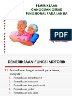 PEMERIKSAAN Gangguan Gerak Fungsional Lansia