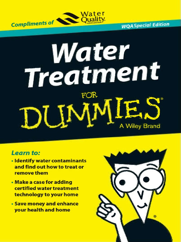 Water Treatment For Dummies®, WQA Special Edition PDF Water