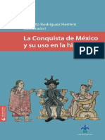 La Conquista de Mexico y Su Uso en La Historia